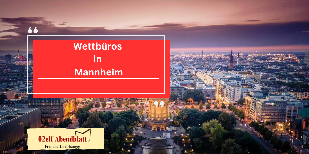 Wettbüros in Mannheim
